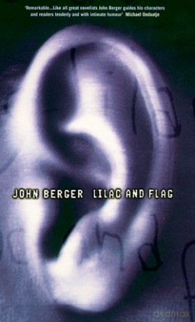Lilac and Flag - John Berger [KSIĄŻKA]