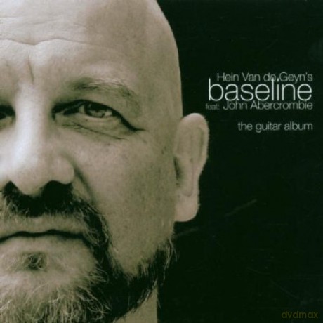 Hein Van De Geyn, Baseline featuring John Abercrombie: The Guitar Album [CD]