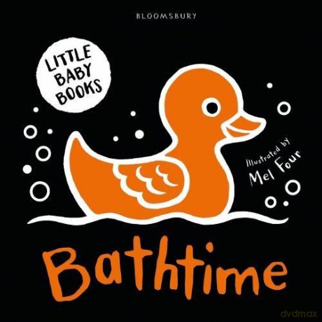 Little Baby Books: Bathtime (Bloomsbury Little Black and White Baby Books) - Mel Four [KSIĄŻKA]