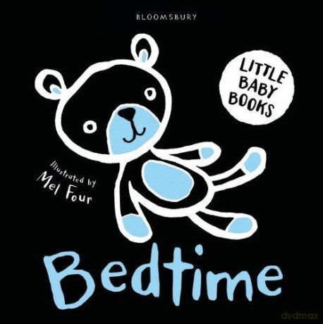 Little Baby Books: Bedtime (Bloomsbury Little Black and White Baby Books) - Mel Four [KSIĄŻKA]