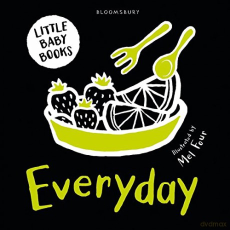 Little Baby Books: Everyday (Bloomsbury Little Black and White Baby Books) - Mel Four [KSIĄŻKA]