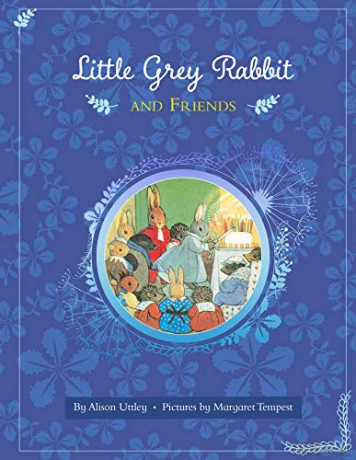 Little Grey Rabbit: Little Grey Rabbit and Friends - Alison Uttley [KSIĄŻKA]
