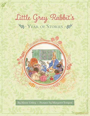 Little Grey Rabbit: Little Grey Rabbit's Year of Stories - Alison Uttley [KSIĄŻKA]