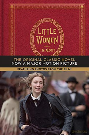 Little Women: The Original Classic Novel Featuring Photos from the Film! - Louisa May Alcott [KSIĄŻKA]