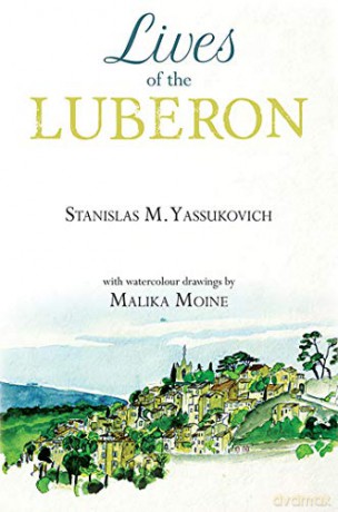 Lives of the Luberon - Stanislas M. Yassukovich [KSIĄŻKA]