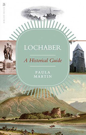 Lochaber: A Historical Guide - Paula Martin [KSIĄŻKA]
