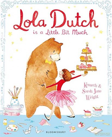 Lola Dutch: Is A Little Bit Much (Lola Dutch Series) - Kenneth Wright [KSIĄŻKA]