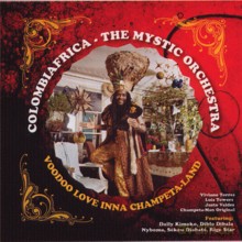 Colombiafrica - The Mystic Orchestra: VooDoo Love Inna Champeta-Land [CD]