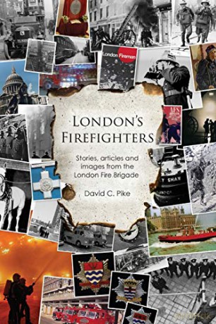 London's Firefighters - David C. Pike [KSIĄŻKA]