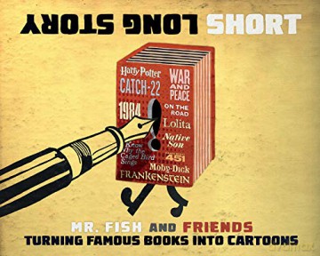 Long Story Short: Turning Famus Books Into Cartoons - Fish [KSIĄŻKA]