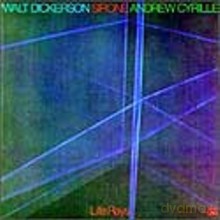 Walt Dickerson, Sirone, Andrew Cyrille: Life Rays [CD]