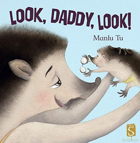 Look, Daddy, Look! - Manlu Tu [KSIĄŻKA]
