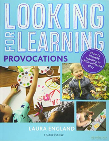 Looking for Learning: Provocations - Laura England [KSIĄŻKA]