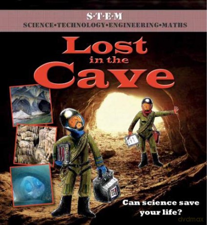 Lost in the Cave (Science to the Rescue) - Felicia Law [KSIĄŻKA]