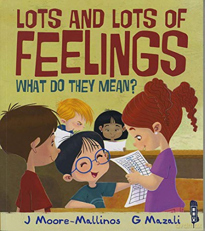 Lots and Lots of Feelings: What Do They Mean - Jennifer Moore-Mallinos [KSIĄŻKA]