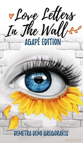 Love Letters in the Wall: Agapé Edition - Demetra Demi Gregorakis [KSIĄŻKA]