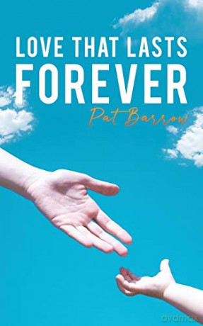 Love That Lasts Forever - Pat Barrow [KSIĄŻKA]