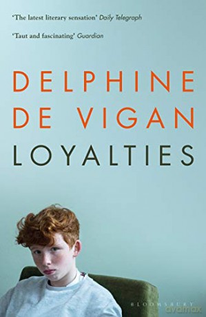 Loyalties - Delphine de Vigan [KSIĄŻKA]