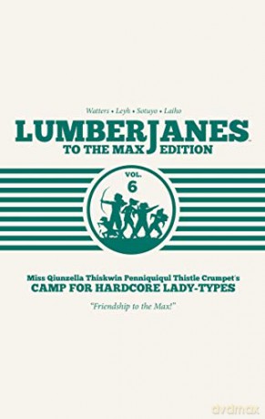 Lumberjanes: To the Max Vol. 6: Volume 6 - Shannon Watters [KSIĄŻKA]