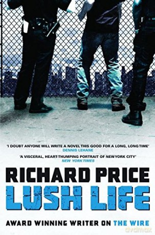 Lush Life - Richard Price [KSIĄŻKA]