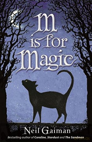 M is for Magic - Neil Gaiman [KSIĄŻKA]