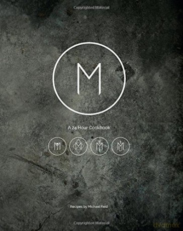 M: A 24 hour cookbook - Michael Reid [KSIĄŻKA]