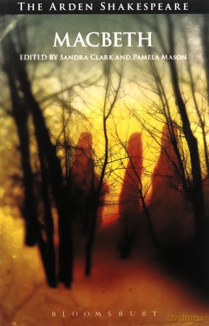 Macbeth: Third Series (The Arden Shakespeare Third Series) - William Shakespeare [KSIĄŻKA]