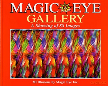 Magic Eye Gallery: A Showing of 88 Images (Volume 4) - Cheri Smith [KSIĄŻKA]