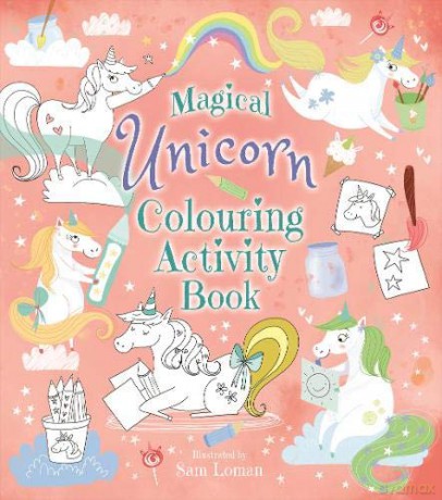 Magical Unicorn Colouring Activity Book - Sam Loman [KSIĄŻKA]