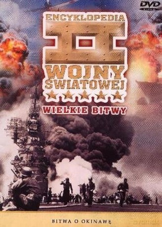 Historia II Wojny Światowej 47:Bitwa o Okinawę [DVD]