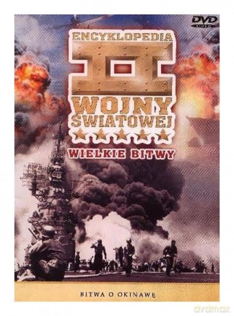 Historia II Wojny Światowej 47:Bitwa o Okinawę [DVD]