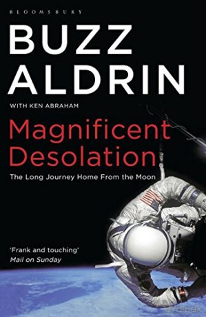 Magnificent Desolation: The Long Journey Home from the Moon - Buzz Aldrin [KSIĄŻKA]