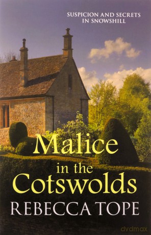 Malice in the Cotswolds (Cotswold Mysteries): 10 - Rebecca Tope [KSIĄŻKA]