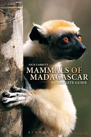 Mammals of Madagascar: A Complete Guide - Nick Garbutt [KSIĄŻKA]