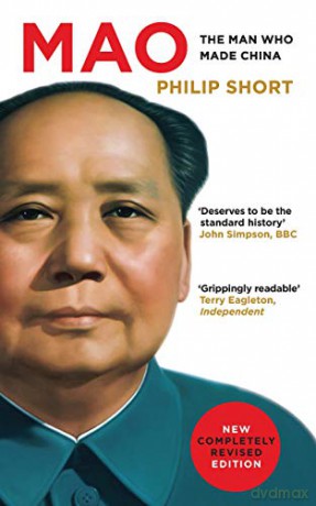 Mao: The Man Who Made China - Philip Short [KSIĄŻKA]