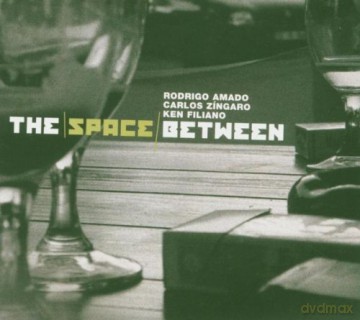 Rodrigo Amado, Carlos Zíngaro, Ken Filiano: The Space Between  [CD]