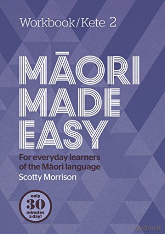 Maori Made Easy Workbook 2/Kete 2 - Scotty Morrison [KSIĄŻKA]