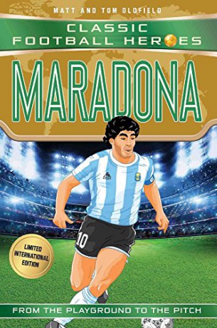 Maradona (Classic Football Heroes - Limited International Edition) - Matt, Tom Oldfield [KSIĄŻKA]