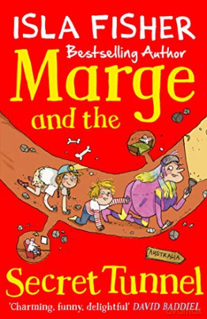 Marge and the Secret Tunnel: Book four in the fun family series by Isla Fisher - Isla Fisher [KSIĄŻKA]