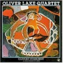 Oliver Lake Quartet: Clevont Fitzhubert (A Good Friend of Mine) [CD]