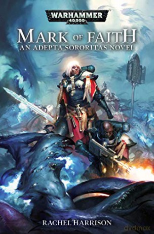 Mark of Faith (Warhammer 40,000) - Rachel Harrison [KSIĄŻKA]