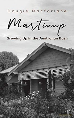 Martinup: Growing Up in the Australian Bush - Dougie Macfarlane [KSIĄŻKA]