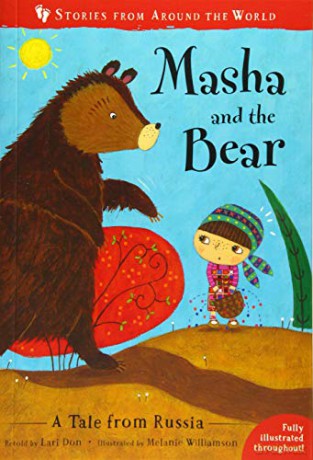 Masha and the Bear: A Tale from Russia (Stories from Around the World:) - Lari Don [KSIĄŻKA]
