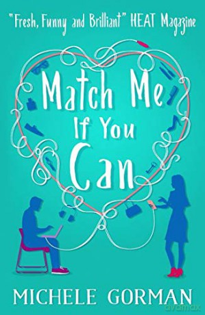 Match Me If You Can: The Perfect Valentine's Day Read! - Michele Gorman [KSIĄŻKA]