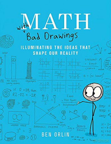 Math with Bad Drawings: Illuminating the Ideas That Shape Our Reality - Ben Orlin [KSIĄŻKA]