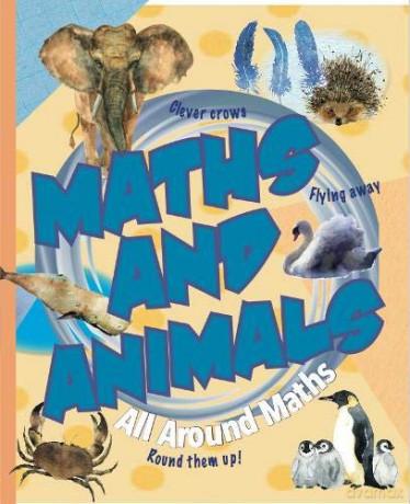 Maths and Animals (All Around Maths) - Felicia Law [KSIĄŻKA]