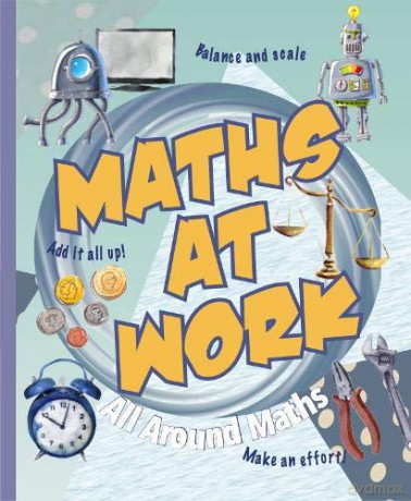 Maths at Work (All Around Maths) - Felicia Law [KSIĄŻKA]