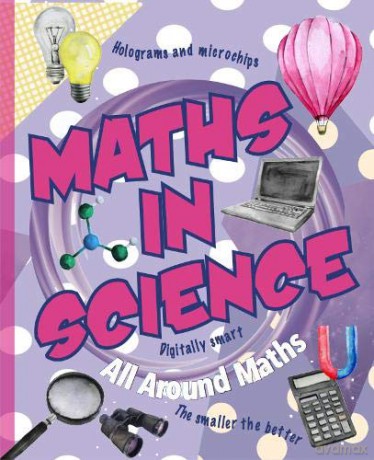 Maths in Science (All Around Maths) - Saranne Taylor [KSIĄŻKA]
