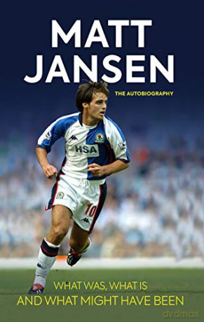 Matt Jansen: The Autobiography: What Was, What Is and What Might Have Been - Matt Jansen [KSIĄŻKA]