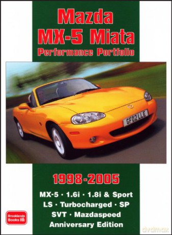Mazda MX-5 Miata Performance Portfolio 1998-2005 - R. M. Clarke [KSIĄŻKA]